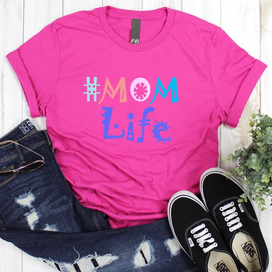 # Mom Life T-Shirt - Dark Colors