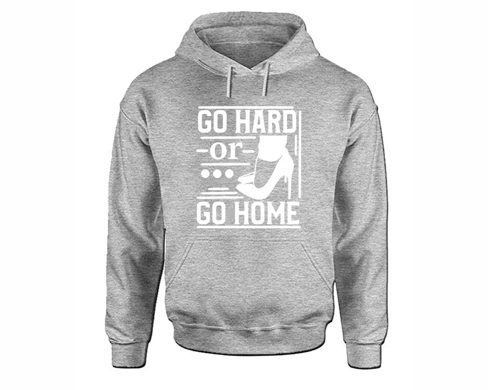 Go Hard or Go Home Pullover Hoodie