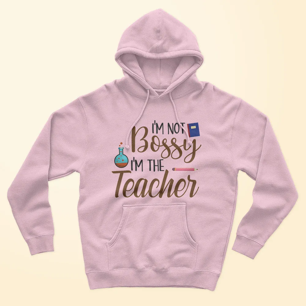 I'm Not Bossy Unisex Hoodie