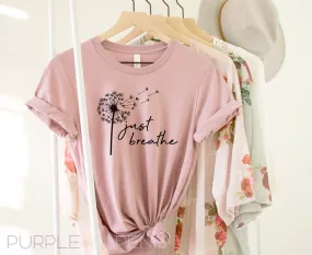 Just Breathe Dandelion Tshirt