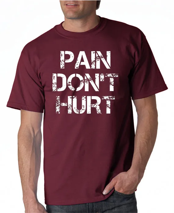 Pain Don't Hurt T-shirt Road House