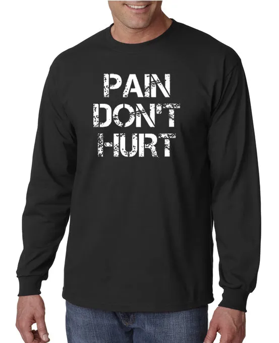 Pain Don't Hurt T-shirt Road House