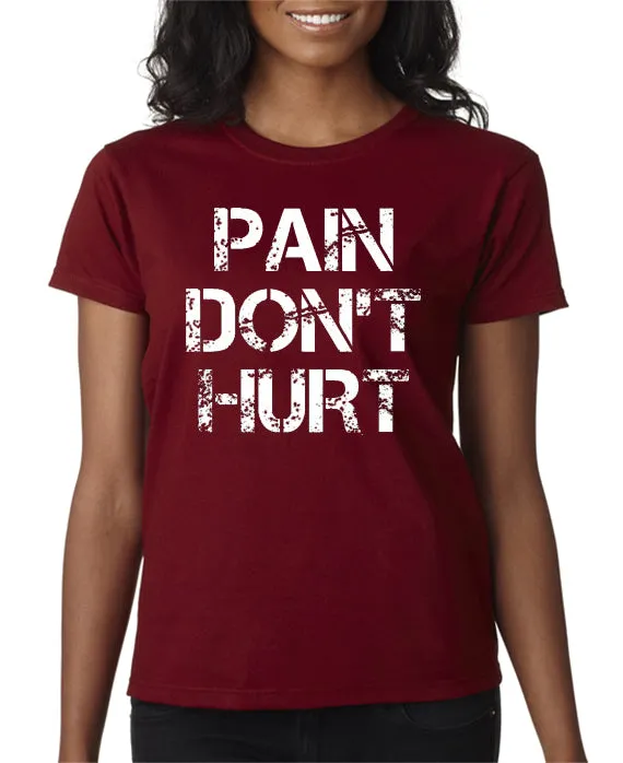 Pain Don't Hurt T-shirt Road House