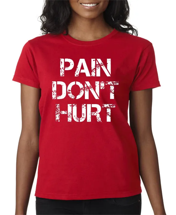 Pain Don't Hurt T-shirt Road House