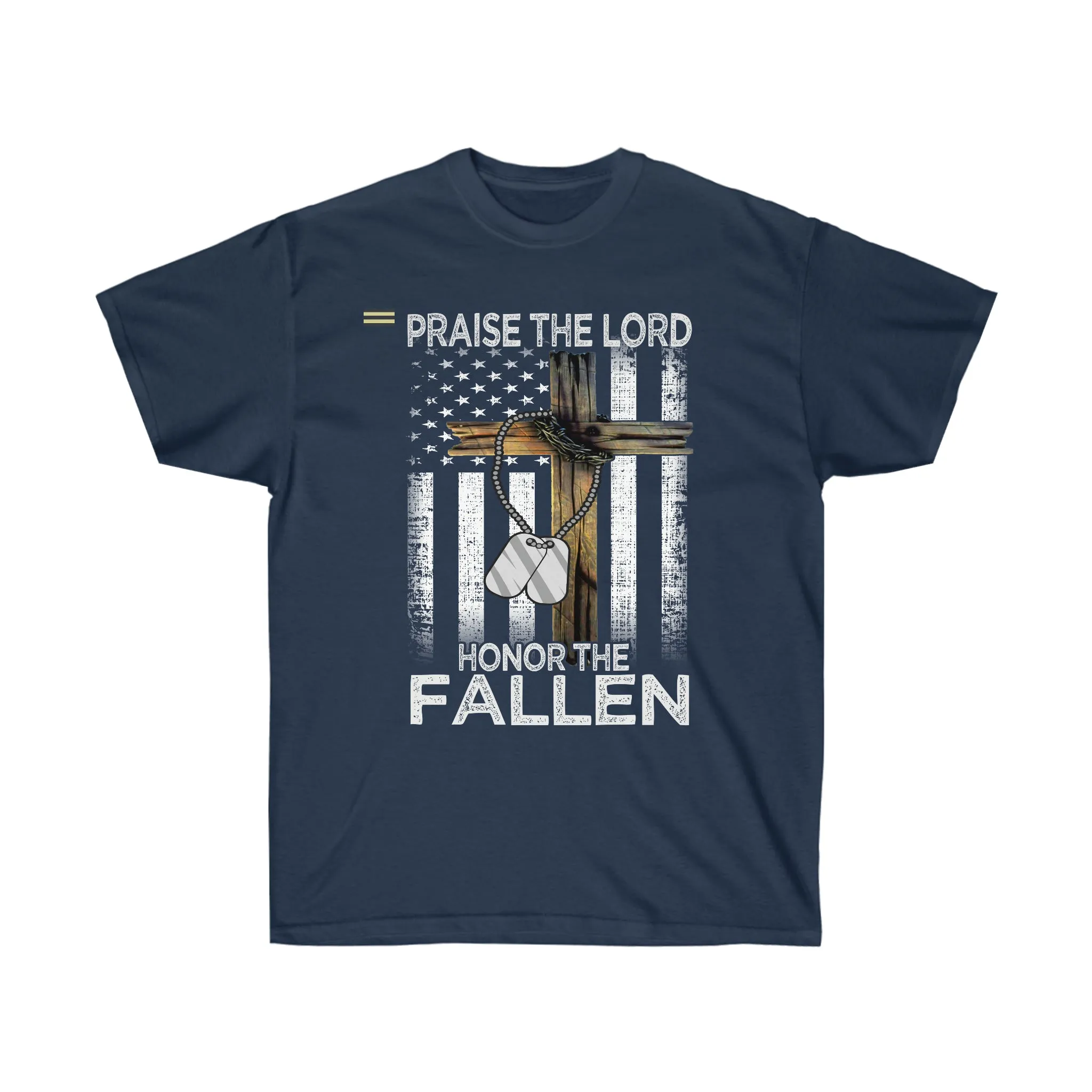 "Praise The Lord Honor The Fallen" - Flag & Dog Tag Christian T-shirt