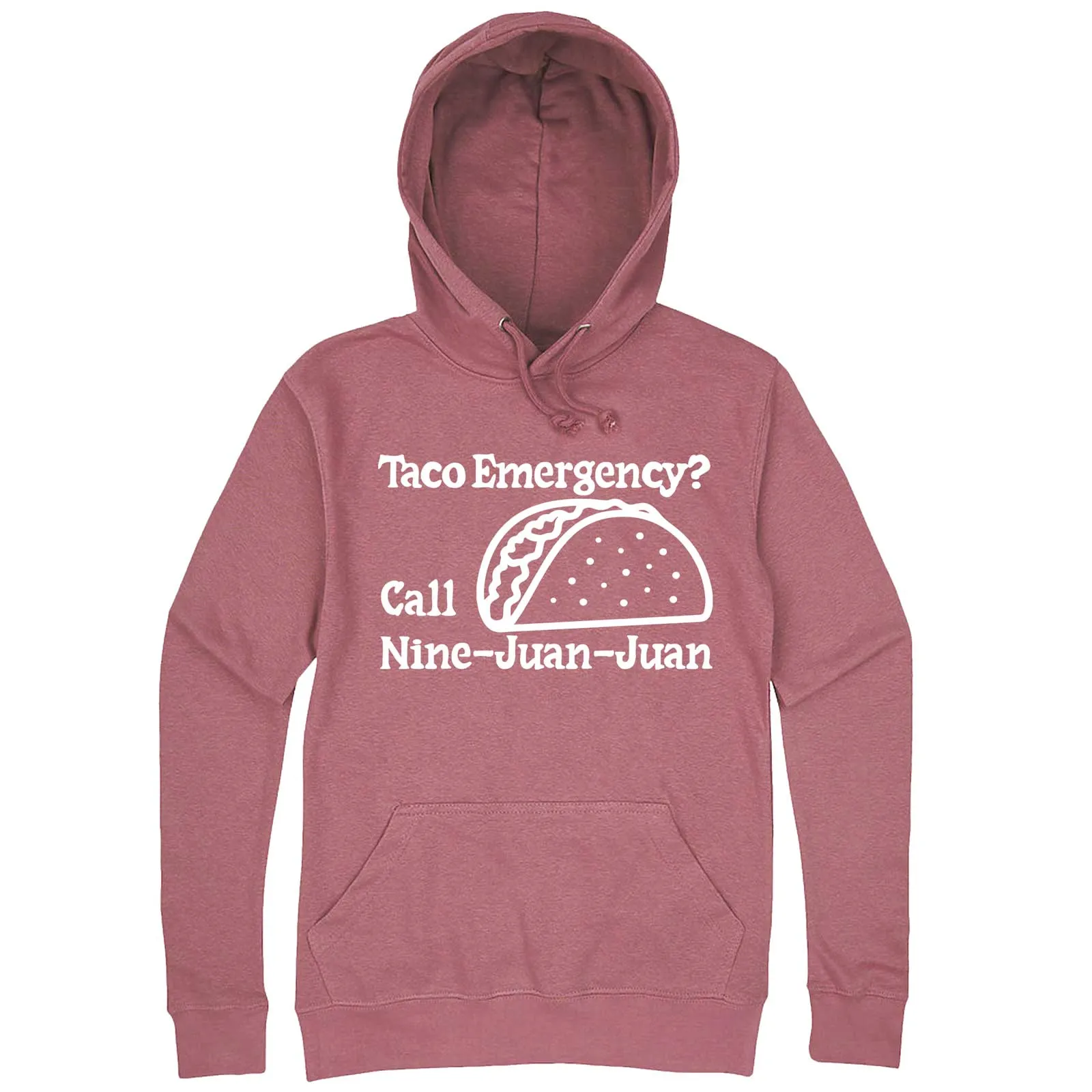 "Taco Emergency Call Nine-Juan-Juan" hoodie