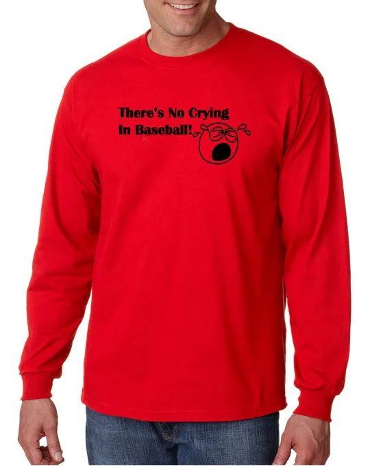 There's No Crying in Baseball T-shirt