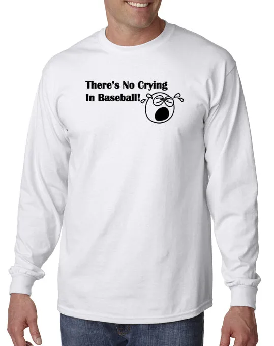 There's No Crying in Baseball T-shirt