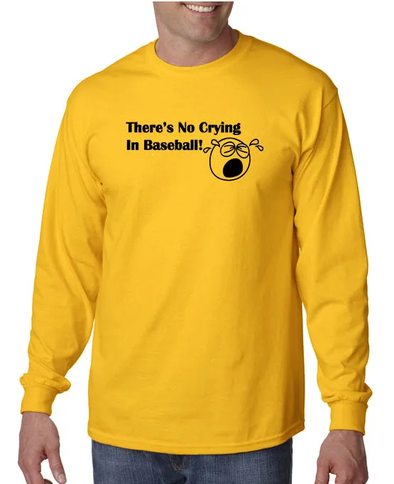 There's No Crying in Baseball T-shirt